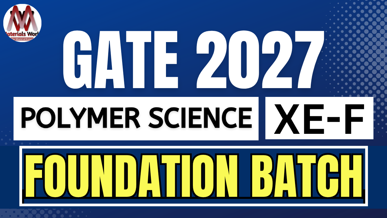 Polymer Science (XE-F GATE-2027)